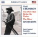 Thomson, V.: Plow That Broke the Plains (The) / the River - CD