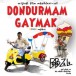 Dondurmam Gaymak (Soundtrack) - CD