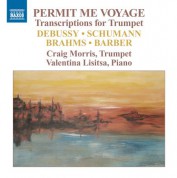Craig Morris: Permit Me Voyage - Transcriptions for Trumpet - CD