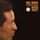 Max Roach: Percussion Bitter Sweet - Plak Foto #1