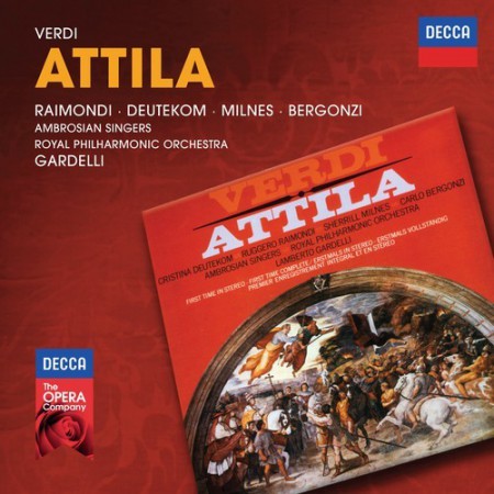 Ambrosian Singers, Carlo Bergonzi, Cristina Deutekom, Lamberto Gardelli, Royal Philharmonic Orchestra, Ruggero Raimondi, Sherrill Milnes: Verdi: Attila - CD