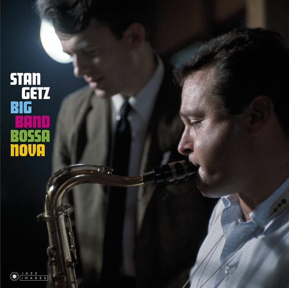 Stan Getz - Big Band Bossa Nova ( Packaging. Photographs By William Claxton)