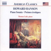 Hanson: Piano Sonata / Poemes Erotiques / for the First Time - CD
