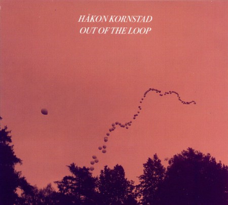 Håkon Kornstad: Out Of The Loop - CD