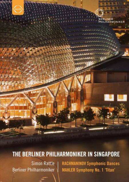 Berliner Philharmoniker, Sir Simon Rattle: Berlin Philharmonic in Singapore - Rachmaninov: Symphonic Dances / Mahler: Symphony No. 1 - DVD