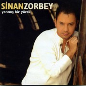 Sinan Zorbey: Yanmış Bir Yürek - CD