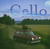 Çeşitli Sanatçılar: Most Relaxing Cello Album - CD