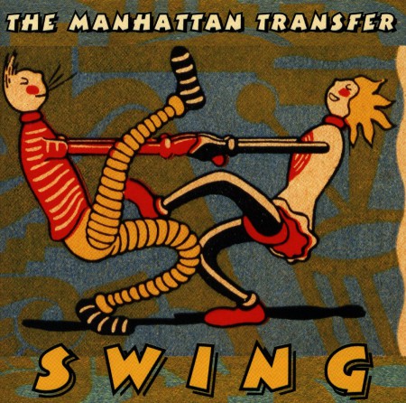 The Manhattan Transfer: Swing - CD