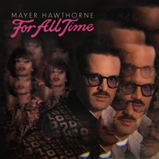 Mayer Hawthorne: For All Time - Plak