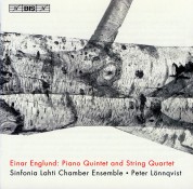 Sinfonia Lahti Chamber Ensemble, Peter Lönnqvist: Einar Englund: Piano Quintet and String Quartet - CD