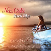 Benek Bilge: Naz Gülü - CD