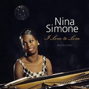 Nina Simone: I Love To Love - An EP Selection - Plak