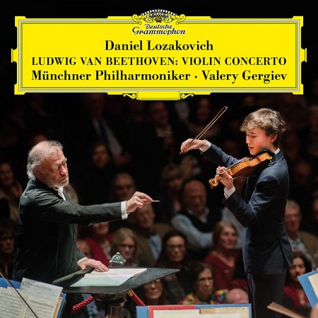Daniel Lozakovich, Valery Gergiev, Münchner Philharmoniker: Beethoven: Violin Concerto in D Major, Op. 61 - CD