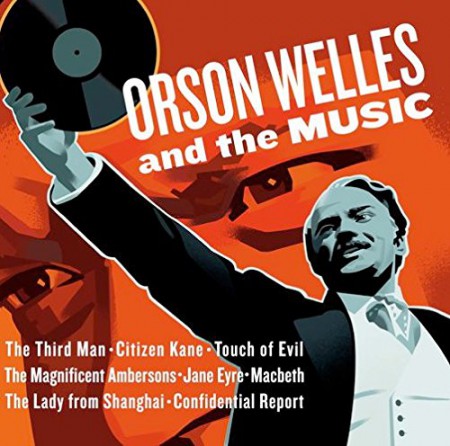 Çeşitli Sanatçılar: OST - Orson Wells And The Music - CD