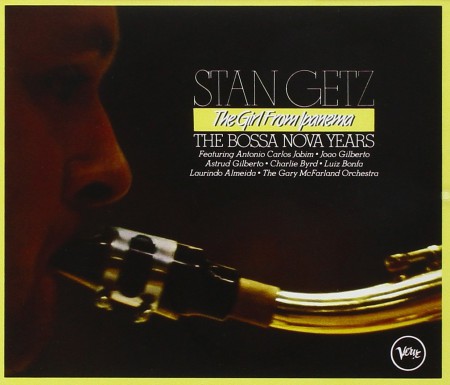 Stan Getz: The Bossa Nova Years (The Girl from Ipanema) - CD