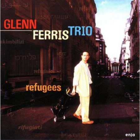 Glenn Ferris: Refugees - CD