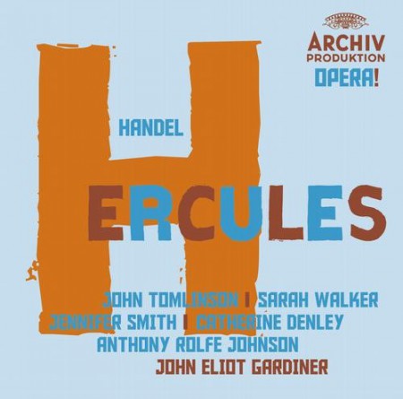 Catherine Denley, John Eliot Gardiner, Rolfe Johnson, Jennifer Smith, The English Baroque Soloists, The Monteverdi Choir, John Tomlinson, Sarah Walker: Handel: Hercules - CD