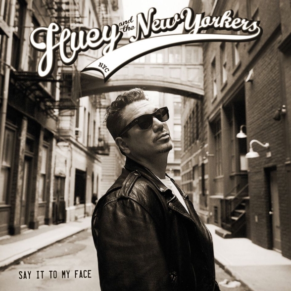 Huey And The New Yorkers - Say It To My Face