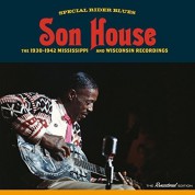 Son House: The 1930-42 Mississippi and Wisconsin Recordings - CD