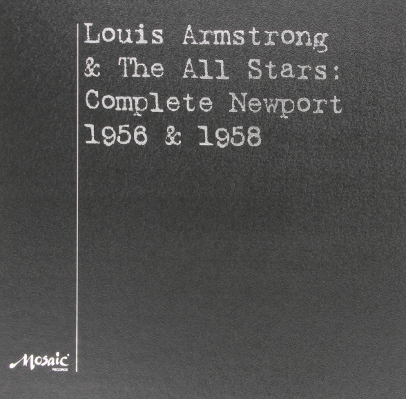 - Louis Armstrong & The All Stars - Newport 1956 &1958
