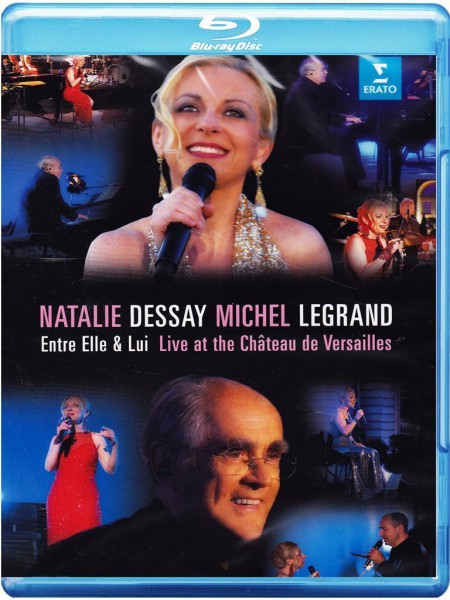 Natalie Dessay, Michel Legrand, Patricia Petibon, Pierre Boussaguet, Laurent Naouri, Catherine Michel: Natalie Dessay  & Michel Legrand - Entre Elle Et Lui - BluRay