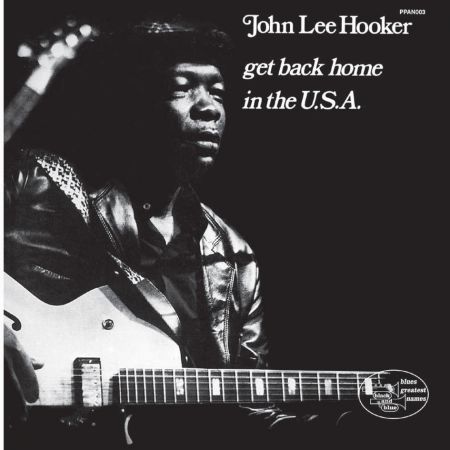 John Lee Hooker: Get Back Home In The USA - Plak