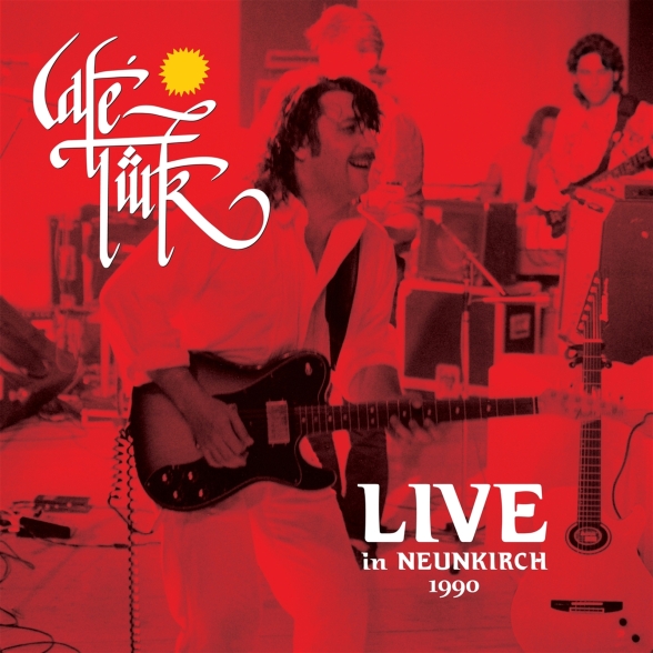 Cafe Türk: Live in Neunkirch 1990 - Plak Foto #1