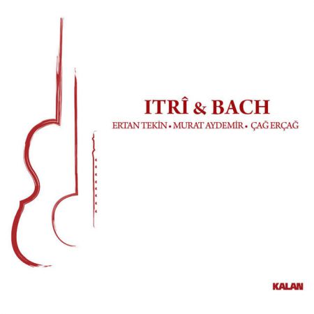 Ertan Tekin, Murat Aydemir, Çağ Erçağ: Itri & Bach - CD