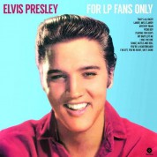 Elvis Presley: For LP Fans Only (Limited Edition) - Plak