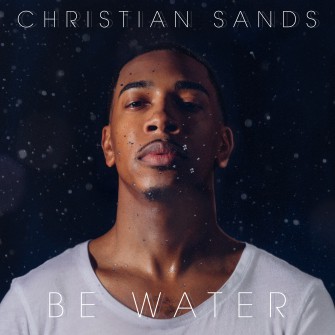 Christian Sands: Be Water - Plak