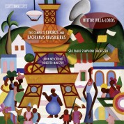 São Paulo Symphony Orchestra, Choir of the São Paulo Symphony Orchestra, John Neschling: Heitor Villa-Lobos: Complete Choros & Bachianas Brasileiras - CD