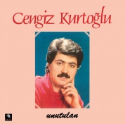Cengiz Kurtoğlu: Unutulan - Plak