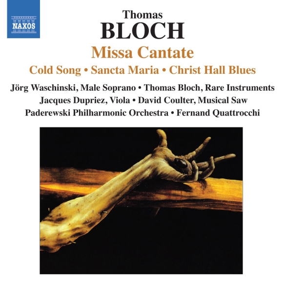 Thomas Bloch: Bloch: Missa Cantate - CD Foto #1