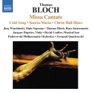 Thomas Bloch: Bloch: Missa Cantate - CD Foto #1