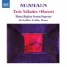 Messiaen, O.: 3 Melodies / Harawi - CD