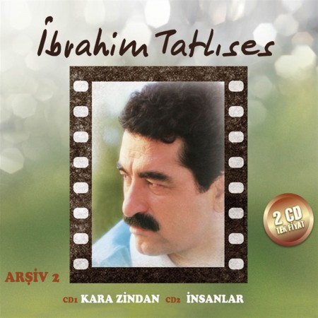 İbrahim Tatlıses: Kara Zindan / İnsanlar Arşiv 2 - CD