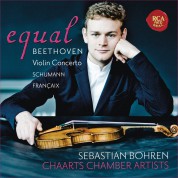 Sebastian Bohren, Chaarts Chamber Artists: Equal - Beethoven: Violin Concerto - CD