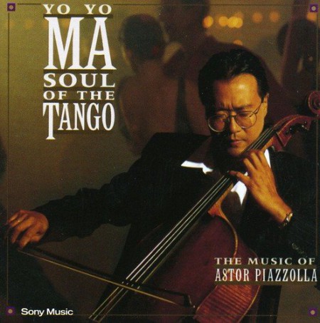 Yo-Yo Ma: Soul Of Tango - CD