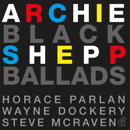 Archie Shepp: Black Ballads (Limited Numbered Edition - Translucent Blue Vinyl) - Plak