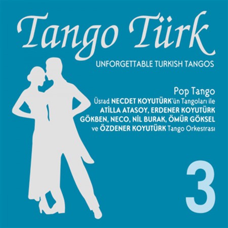 Çeşitli Sanatçılar: Tango Türk - 3 / Pop Tango - CD