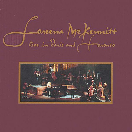Loreena McKennitt: Live In Paris And Toronto 1998 - CD