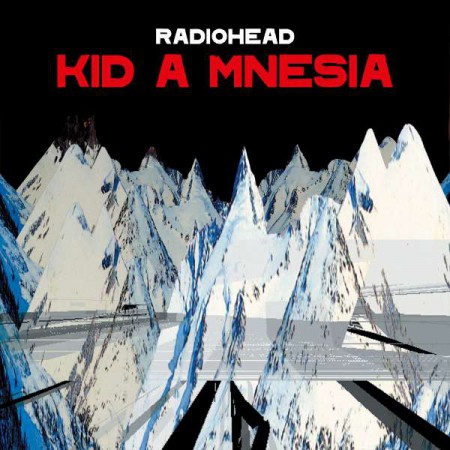 Radiohead: Kid A Mnesia - Plak