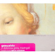 Rinaldo Alessandrini, Concerto Italiano: O Dolorosa Gioia,Madrigali - CD