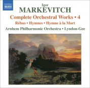 Christopher Lyndon-Gee: Markevitch, I.: Complete Orchestral Works, Vol. 4 - CD