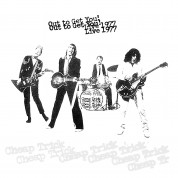 Cheap Trick: Out To Get You! Live 1977 - Plak