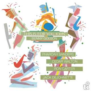 Benny Golson: This Is For You, John (Limited Numbered Edition - Green Vinyl) - Plak