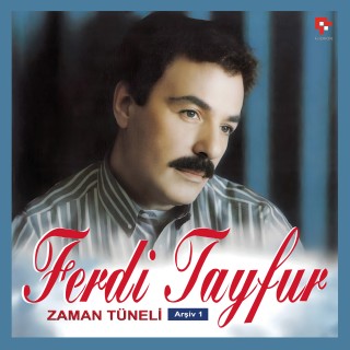Ferdi Tayfur: Zaman Tüneli -  Arşiv 1 - Plak