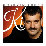 Hüseyin Turan: Ki - CD