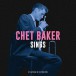 Chet Baker Sings (Pink Vinyl) - Plak