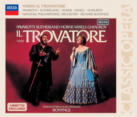 Luciano Pavarotti, Dame Joan Sutherland, Ingvar Wixell, Choir of London, National Philharmonic Orchestra, Richard Bonynge: Verdi: Il Trovatore - CD